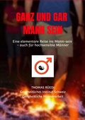 Cover: GANZ UND GAR MANN SEIN - tredition