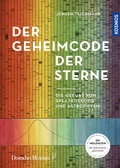 Cover: Der Geheimcode der Sterne - Kosmos