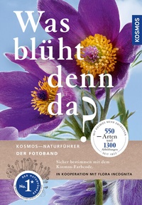 Enlarge image Cover: Was blüht denn da - Fotoband - Kosmos