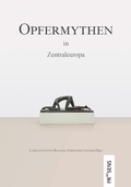Cover: Opfermythen in Zentraleuropa - Praesens Verlag