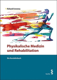 Abbildung von: Physikalische Medizin und Rehabilitation - Facultas