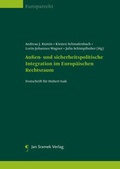 Cover: Au&szlig;en- und sicherheitspolitische Integration im Europ&auml;ischen Rechtsraum - Jan Sramek Verlag KG