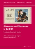 Cover: &Uuml;bersetzer und &Uuml;bersetzen in der DDR - Frank & Timme
