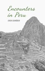 Cover: Encounters in Peru - Books on Demand