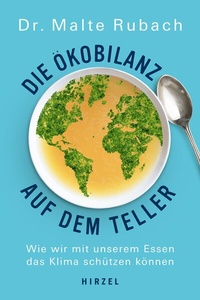 Abbildung von: Die Ökobilanz auf dem Teller - Hirzel