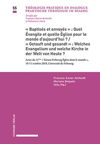 Abbildung von: «Baptisés et envoyés»: Quel Évangile et quelle Église pour le monde d'aujourd'hui? / «Getauft und gesandt»: Welches Evangelium und welche Kirche in der Welt von Heute? - Schwabe Verlagsgruppe AG Schwabe Verlag