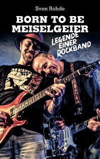 Enlarge image Cover: Born To Be Meiselgeier - Books on Demand