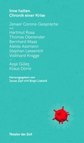Cover: Inne halten: Chronik einer Krise - Theater der Zeit