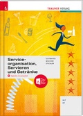 Cover: Serviceorganisation, Servieren und Getr&auml;nke - Trauner Verlag