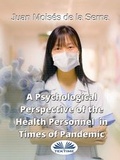 Cover: A Psychological Perspective Of The Health Personnel In Times Of Pandemic - Tektime