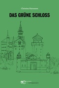 Cover: DAS GR&Uuml;NE SCHLOSS - Europe Books