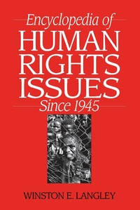 Enlarge image Cover: Encyclopedia of Human Rights Issues Since 1945 - Routledge