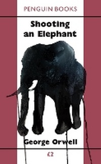 Abbildung von: Shooting an Elephant - Penguin Classics