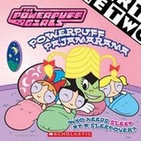 Enlarge image Cover: Powerpuff Pajamarama - Scholastic Paperbacks
