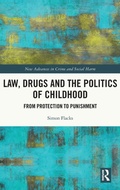 Cover: Law, Drugs and the Politics of Childhood - Routledge