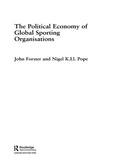Cover: The Political Economy of Global Sporting Organisations - Routledge
