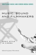 Cover: Music, Sound and Filmmakers - Routledge