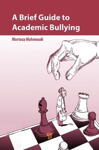 Abbildung von: A Brief Guide to Academic Bullying - Pan Stanford Publishing Pte Ltd
