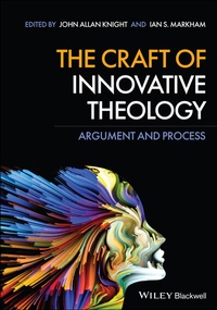 Abbildung von: The Craft of Innovative Theology - Wiley-Scrivener