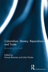 Abbildung von: Colonialism, Slavery, Reparations and Trade - Routledge