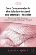 Cover: Core Competencies in the Solution-Focused and Strategic Therapies - Routledge