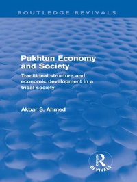 Enlarge image Cover: Pukhtun Economy and Society (Routledge Revivals) - Routledge