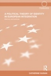 Abbildung von: A Political Theory of Identity in European Integration - Routledge