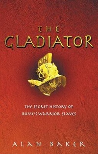Abbildung von: The Gladiator - Ebury Press