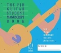 Cover: The FJH Guitar Student Manuscript Book - FJH Music Co, Inc