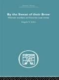 Cover: By the Sweat of Their Brow - Routledge