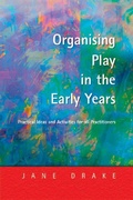 Cover: Organising Play in the Early Years - David Fulton Publishers Ltd