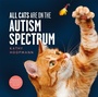 Cover: All Cats Are on the Autism Spectrum - Jessica Kingsley Publishers