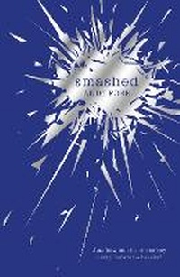 Enlarge image Cover: Smashed - Fox & Ink Books