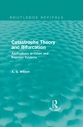 Cover: Catastrophe Theory and Bifurcation (Routledge Revivals) - Routledge