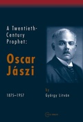 Cover: A Twentieth Century Prophet - Central European University Press