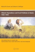 Cover: Climate Dependence and Food Problems in Russia, 1900-1990 - Central European University Press