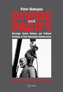 Cover: Divide and Pacify - Central European University Press