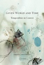 Cover: Given World and Time - Central European University Press