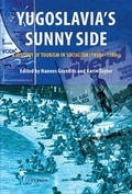 Cover: Yugoslavia's Sunny Side - Central European University Press