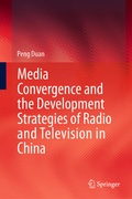 Cover: Media Convergence and the Development Strategies of Radio and Television in China - Springer
