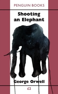 Abbildung von: Shooting an Elephant - Penguin Books Ltd