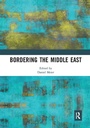 Cover: Bordering the Middle East - Routledge