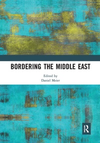 Enlarge image Cover: Bordering the Middle East - Routledge