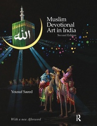 Abbildung von: Muslim Devotional Art in India - Routledge India