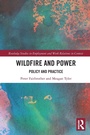 Cover: Wildfire and Power - Routledge