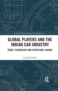Abbildung von: Global Players and the Indian Car Industry - Routledge India