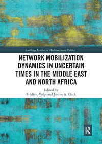 Abbildung von: Network Mobilization Dynamics in Uncertain Times in the Middle East and North Africa - Routledge