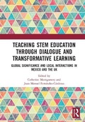 Cover: Teaching STEM Education through Dialogue and Transformative Learning - Routledge