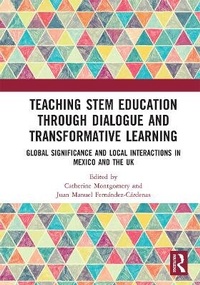 Enlarge image Cover: Teaching STEM Education through Dialogue and Transformative Learning - Routledge
