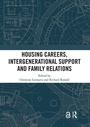 Cover: Housing Careers, Intergenerational Support and Family Relations - Routledge